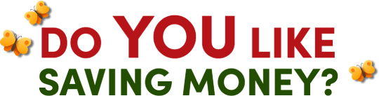 Do you like saving money?