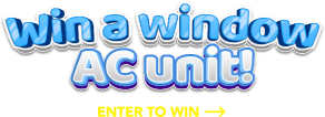 Win a window AC unit! Enter to win