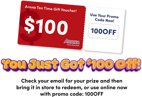 You Just Got $100 Off! Check your email for your prize and then  bring it in store to redeem, or use online now  with promo code: 100OFF